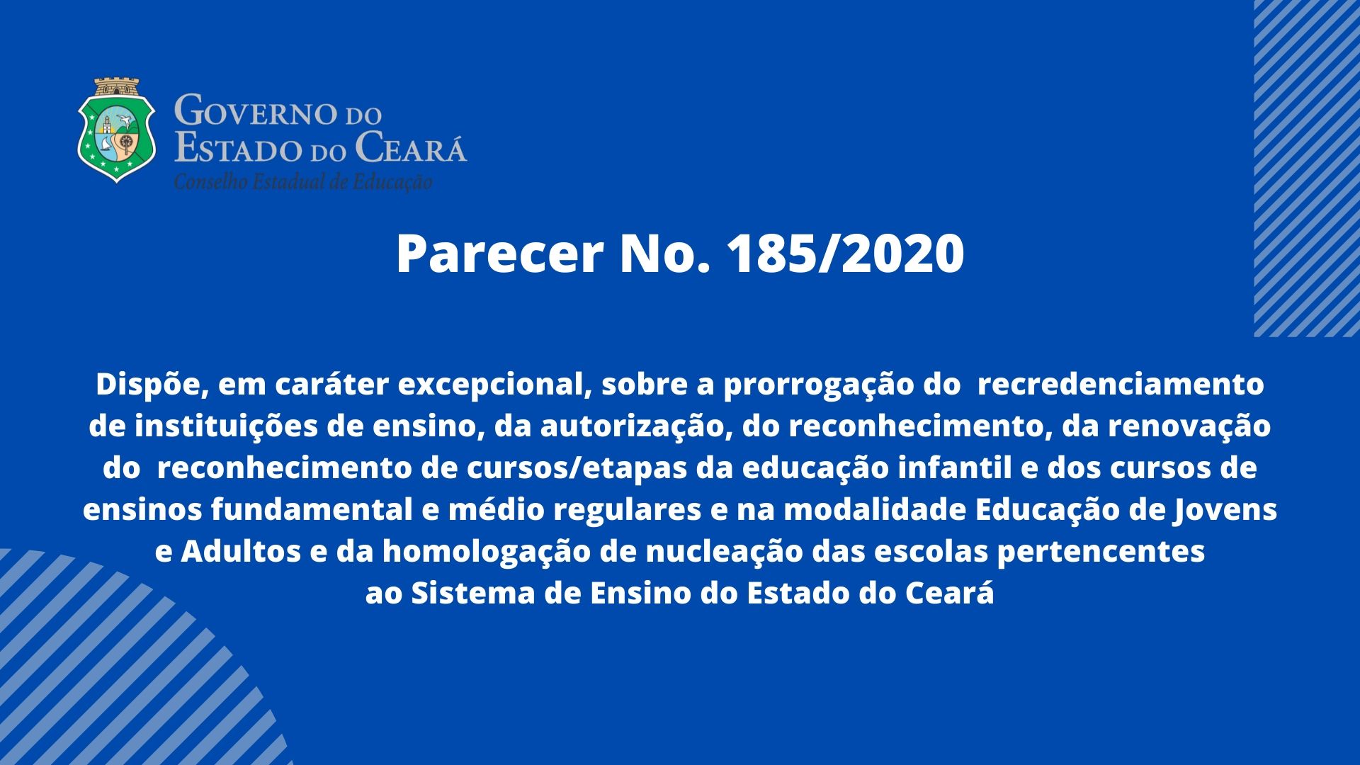 CEE aprova prorrogação do recredenciamento e outros processos de instituições de ensino por conta da pandemia