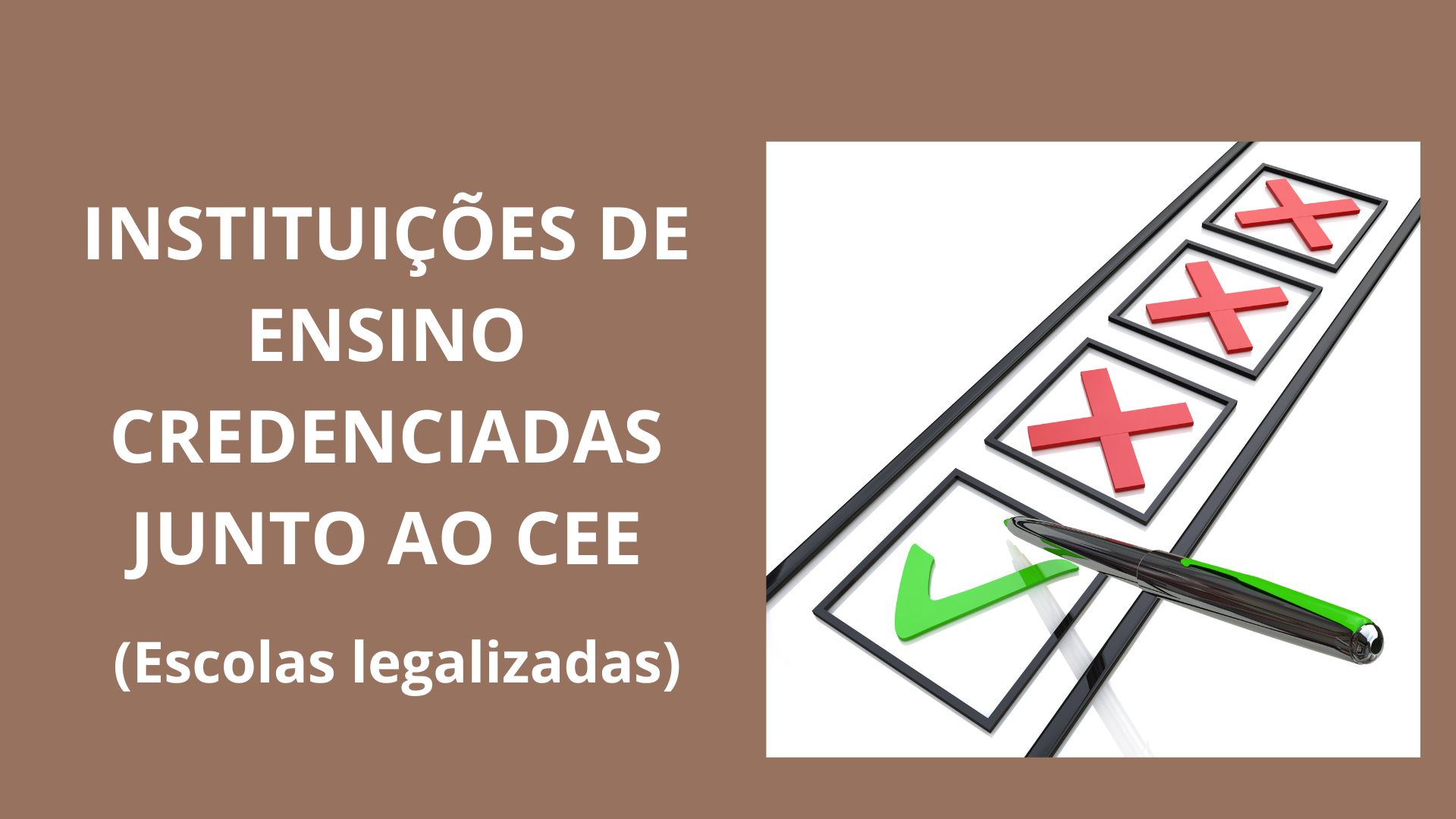 Instituições de ensino credenciadas junto ao CEE